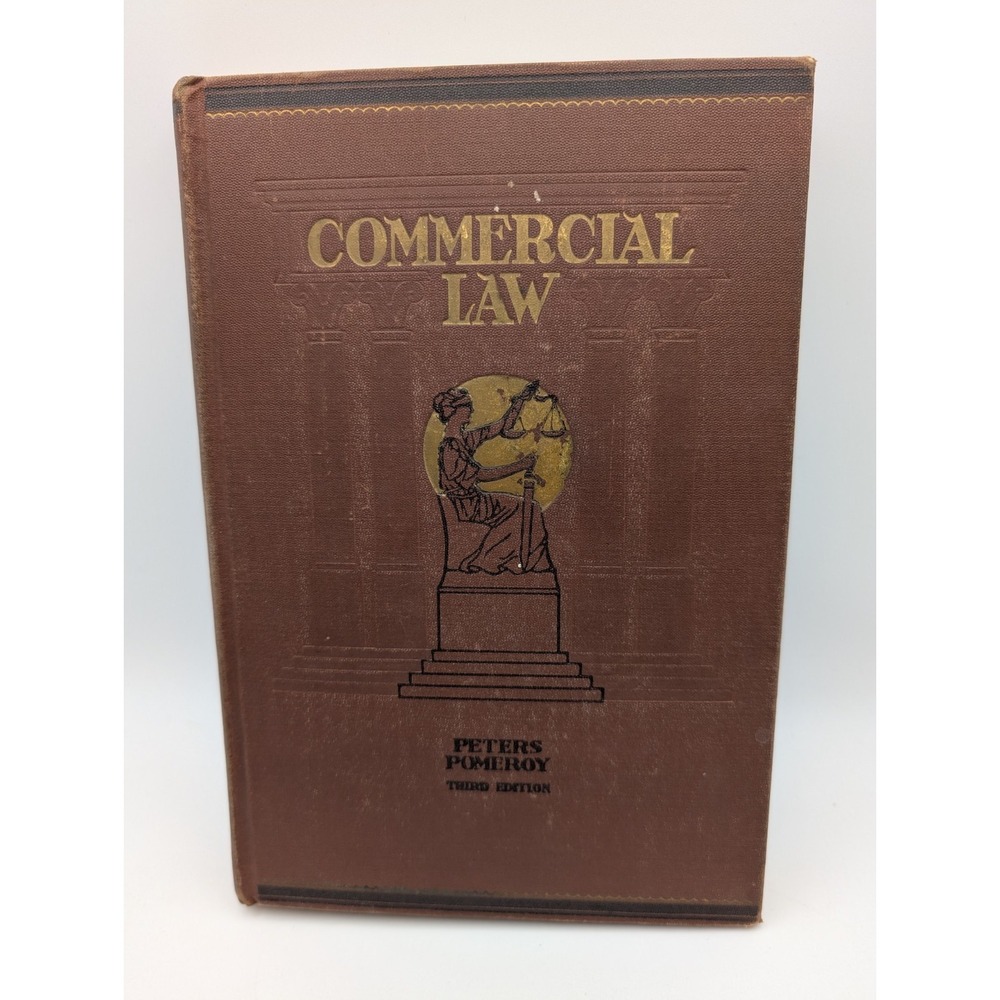 Commercial Law Third Edition By P.B.S. Peters, LL.B. and Dwight A. Pomeroy 1932